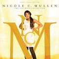Cover Art for 9781423477136, Nicole C. Mullen: The Ultimate Collection by Nicole C. Mullen