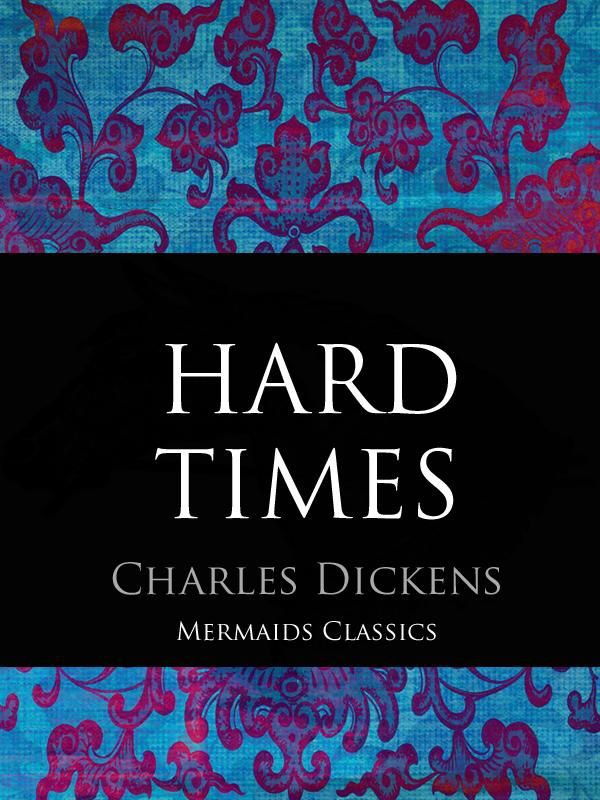 Cover Art for 1230000156912, Hard Times by Charles Dickens