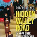 Cover Art for B091L643H3, Hidden Valley Road: Im Kopf einer amerikanischen Familie (German Edition) by Robert Kolker