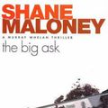 Cover Art for 9781877008528, The Big Ask: A Murray Whelan Thriller by Shane Maloney