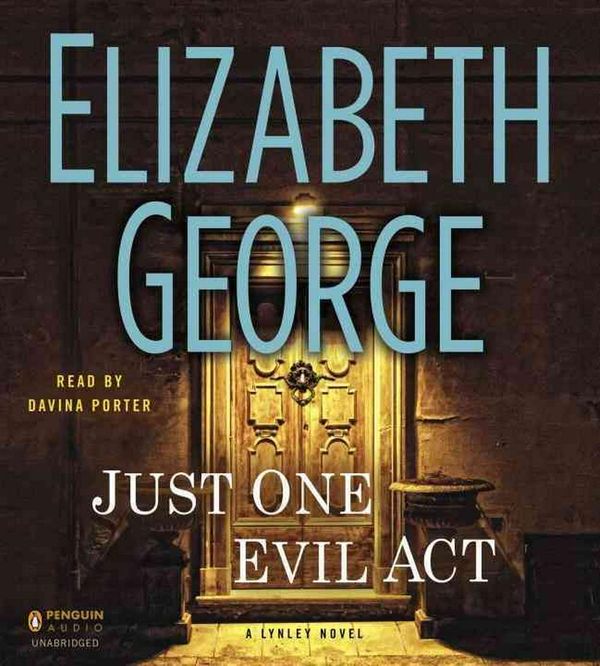 Cover Art for 9781611761993, Just One Evil Act by Elizabeth George