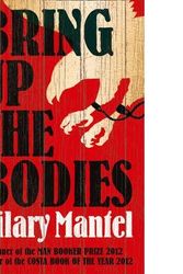 Cover Art for B00DDMV9QQ, Bring Up the Bodies by Hilary Mantel