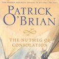 Cover Art for B01K95KUNW, The Nutmeg of Consolation by Patrick O'Brian(1997-03-07) by Patrick O'Brian