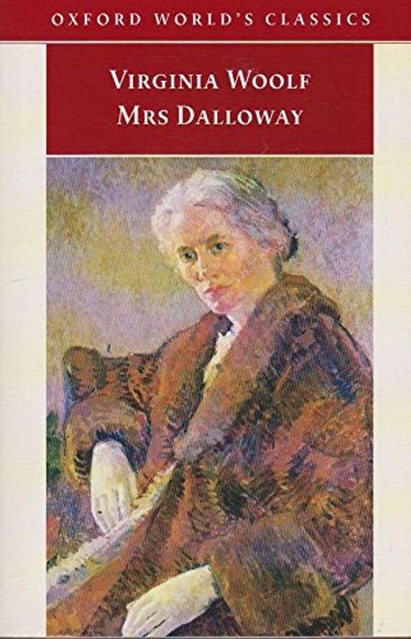 Cover Art for 9780192834300, Mrs. Dalloway (Oxford World's Classics) by Virginia Woolf