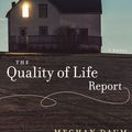 Cover Art for 9781477313169, The Quality of Life Report by Meghan Daum