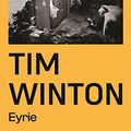 Cover Art for B00DGEZH7S, Eyrie by Tim Winton