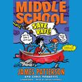 Cover Art for B00K9W8CSG, Middle School: Save Rafe! by James Patterson, Chris Tebbetts, Laura Park-Illustrator