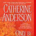Cover Art for 9780451207944, Only By Your Touch by Catherine Anderson