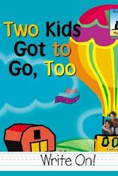 Cover Art for 9781577657477, Two Kids Got to Go Too by Pam Scheunemann