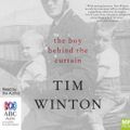 Cover Art for 9781489359193, The Boy Behind The Curtain by Tim Winton