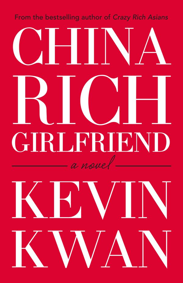 Cover Art for 9781760293239, China Rich Girlfriend by Kevin Kwan