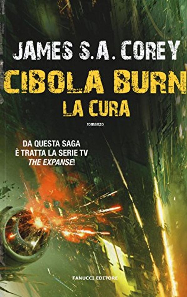 Cover Art for 9788834730980, Cibola Burn. La cura by Corey S.a. James