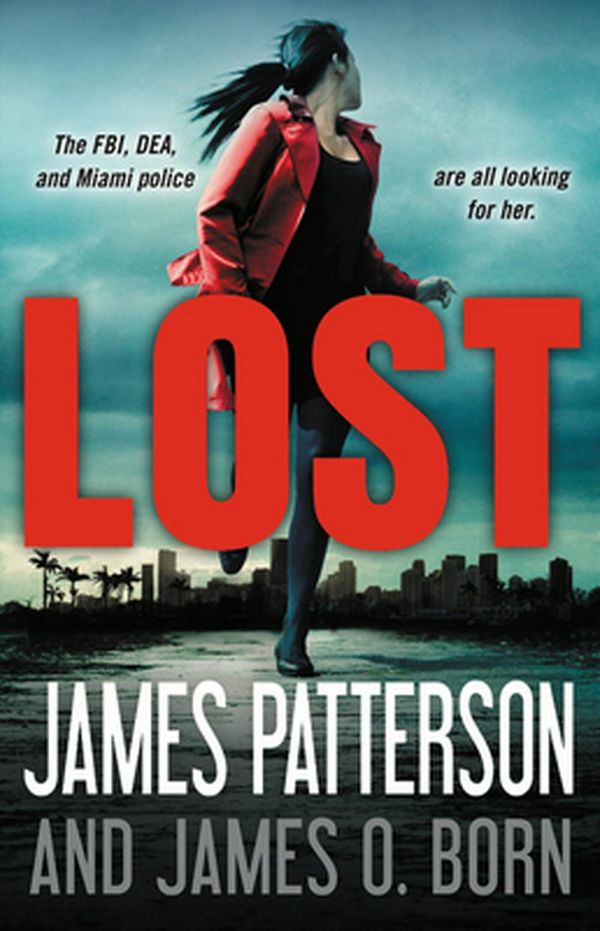 Cover Art for 9780316420327, Lost by James Patterson, James O. Born