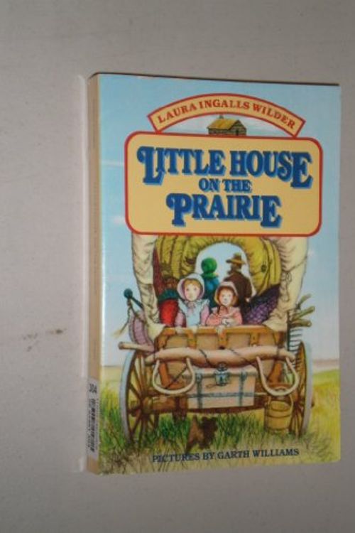 Cover Art for 9780061070068, Little House on the Prairie by Laura Ingalls Wilder