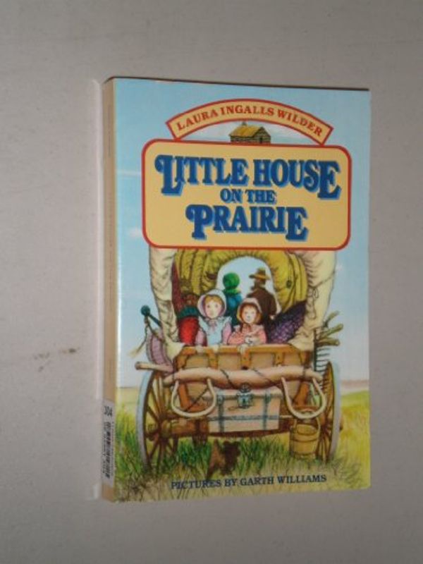 Cover Art for 9780061070068, Little House on the Prairie by Laura Ingalls Wilder