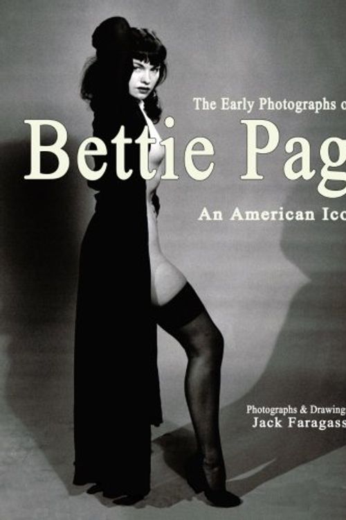 Cover Art for 9780985480745, The Early Photographs of Bettie Page by Jack Faragasso