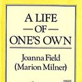 Cover Art for 9780860688211, A Life of One's Own by Joanna Field