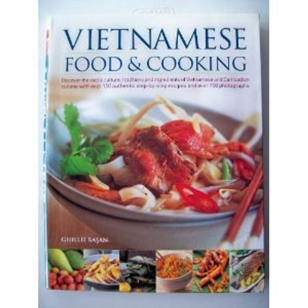 Cover Art for 9781844778942, Vietnamese Food  &  Cooking by Ghillie Basan