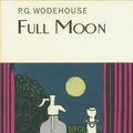 Cover Art for 9781558820128, Full Moon by P. G. Wodehouse