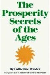 Cover Art for 9780875165677, Prosperity Secrets of the Ages by Catherine Ponder
