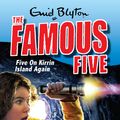 Cover Art for 9780340931646, Famous Five: Five On Kirrin Island Again: Book 6 by Enid Blyton