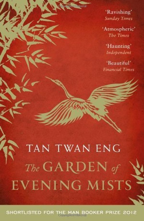 Cover Art for 8601200705027, The Garden of Evening Mists by Tan Twan Eng