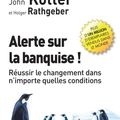 Cover Art for 9782326052710, Alerte sur la banquise! by John Kotter, Holger Rathgeber