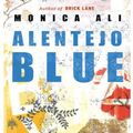 Cover Art for 9785551533054, Alentejo Blue by Monica Ali