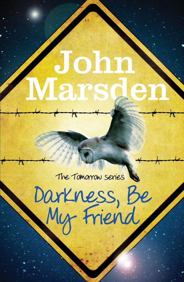 Cover Art for 9781780873152, Darkness, Be My Friend by John Marsden