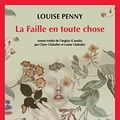 Cover Art for B07C7FRMC2, La Faille en toute chose (Actes noirs) (French Edition) by Louise Penny