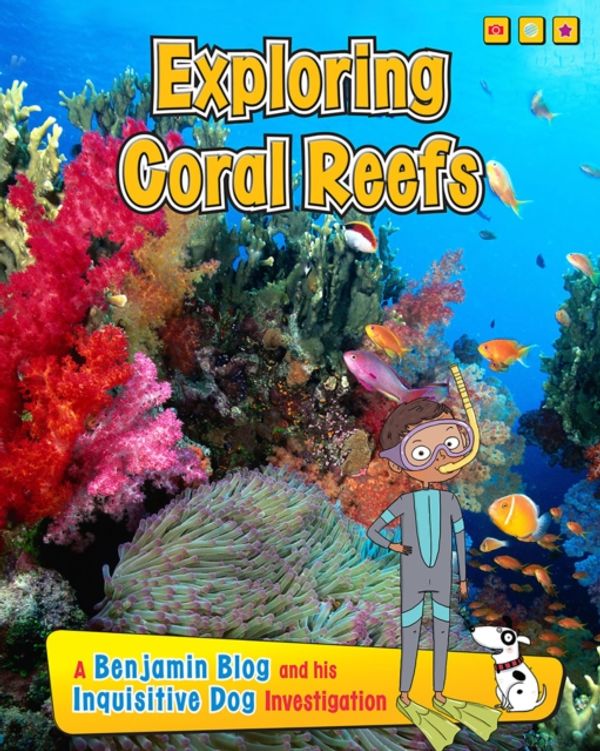 Cover Art for 9781406271089, Exploring Coral Reefs by Anita Ganeri