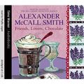 Cover Art for 9781405500548, Friends, Lovers, Chocolate by Alexander McCall Smith