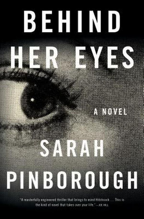 Cover Art for 9781250111197, Behind Her Eyes: A Suspenseful Psychological Thriller by Sarah Pinborough