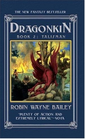 Cover Art for 9781416504221, Dragonkin Bk. 2 : Talisman by Robin Wayne Bailey