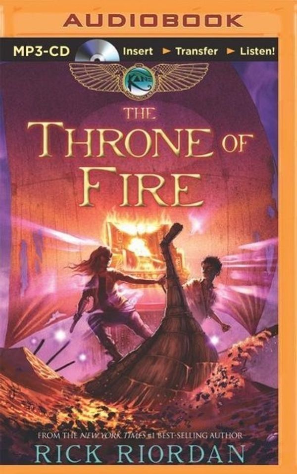 Cover Art for 9781491517161, The Throne of Fire (Kane Chronicles) by Rick Riordan
