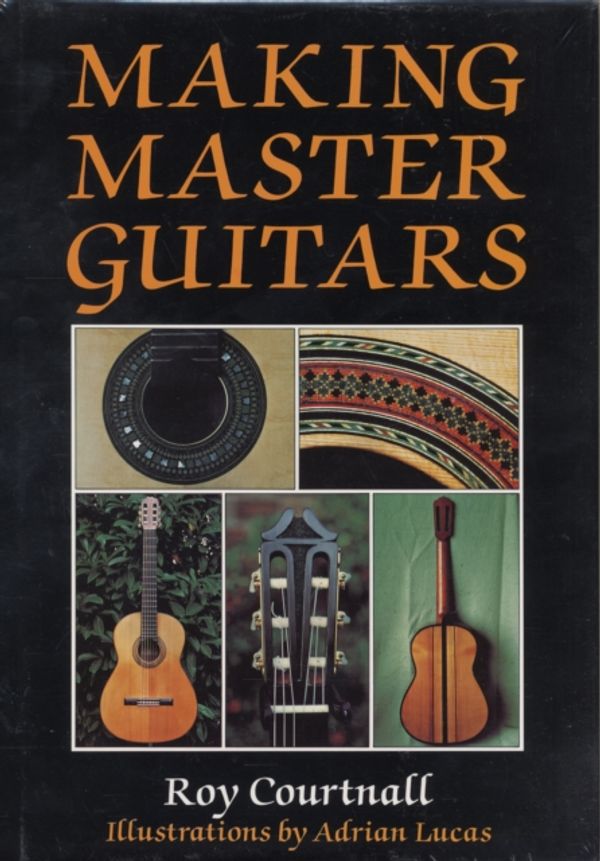 Cover Art for 9780709048091, Making Master Guitars by Roy Courtnall
