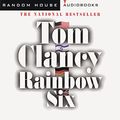 Cover Art for B004IDJTR0, Rainbow Six by Tom Clancy