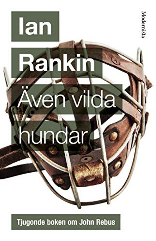 Cover Art for 9789177011057, Även vilda hundar (Hardback) by Ian Rankin