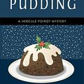 Cover Art for B07NWY2L1B, The Adventure of the Christmas Pudding: A Hercule Poirot Short Story (Hercule Poirot Series Book 33) by Agatha Christie