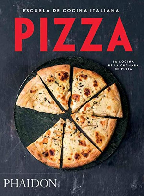 Cover Art for 9780714870878, PIZZA by The Silver Spoon Kitchen