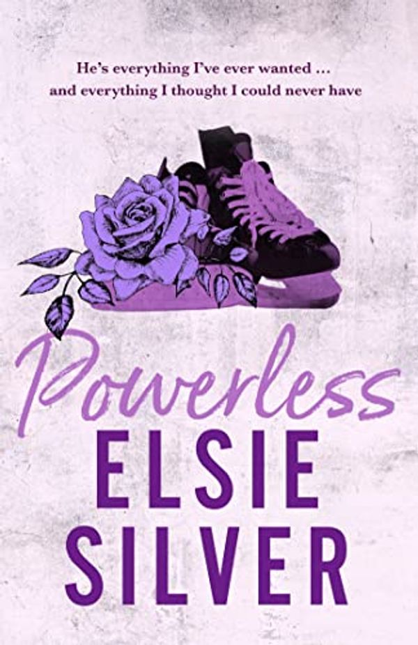 Cover Art for B0BRPYL1TZ, Powerless by Elsie Silver