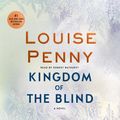 Cover Art for 9781250308139, Kingdom of the Blind by Louise Penny