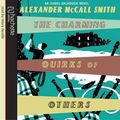 Cover Art for 9781405508865, The Charming Quirks of Others by Alexander McCall Smith, Hilary Neville
