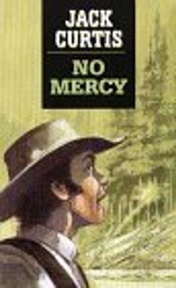 Cover Art for 9780786207046, No Mercy by Jack Curtis