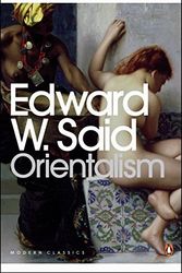 Cover Art for B009OH3Q1U, Orientalism (Modern Classics (Penguin)) 25th (twenty-fifth) Anniversary edition by Said, Edward W. published by Penguin Books, Limited (UK) (2007) [Paperback] by aa