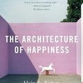 Cover Art for 9781433222948, The Architecture of Happiness by De Botton, Alain