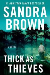 Cover Art for 9781538751923, Thick as Thieves by Sandra Brown