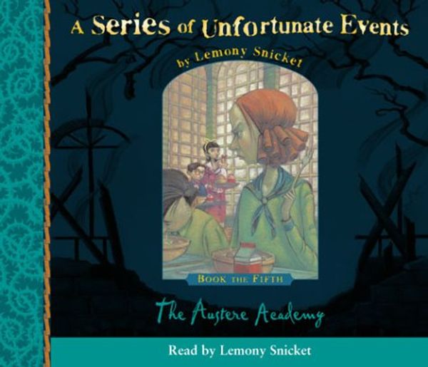 Cover Art for 9780007157129, Book the Fifth - The Austere Academy by Lemony Snicket