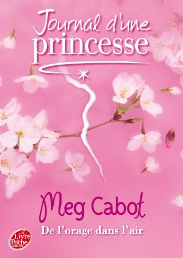 Cover Art for 9782013227889, Journal d'une Princesse - Tome 8 - de l'Orage Dans l'Air by Meg Cabot