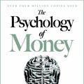 Cover Art for 9781761561191, The Psychology of Money: Timeless lessons on wealth, greed, and happiness by Morgan Housel